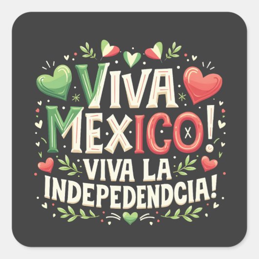 Viva Mexico Mexicaanse onafhankelijkheidsdag Vierkante Sticker (Voorkant)