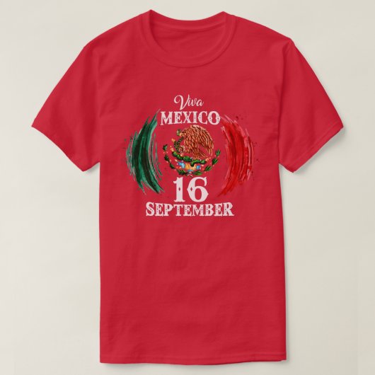 Viva Mexico Mexican Independence Day 16 september T-shirt (Design voorkant)