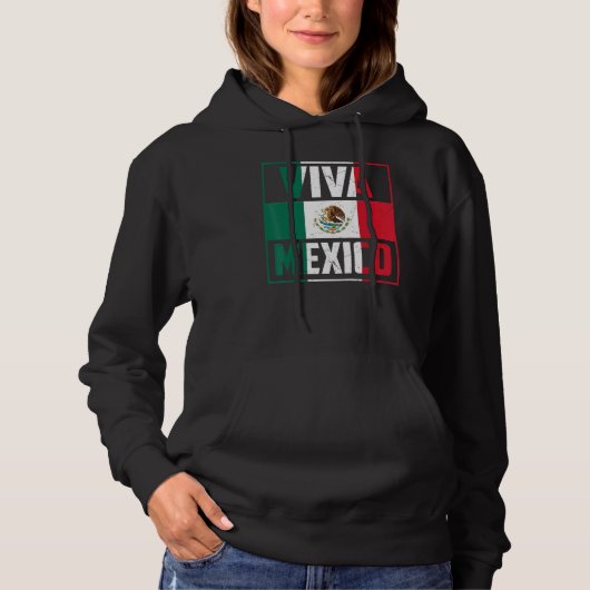 Viva Mexico   Mexico Independence Day Decorations Hoodie (Voorkant)