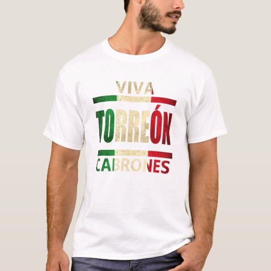 Viva Torreon Cabrones Mexico Coahuila Mexicaanse v T-shirt (Voorkant)