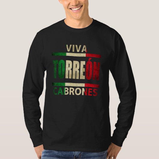 Viva Torreon Cabrones Mexico Coahuila Mexicaanse v T-shirt (Voorkant)