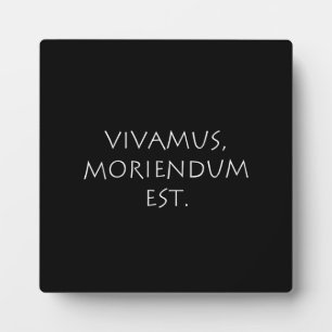 Vivamus Moriendum Est Fotoplaat