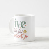 "Vive Cada Momento" Inspirerend quote Koffiemok (Voorkant links)