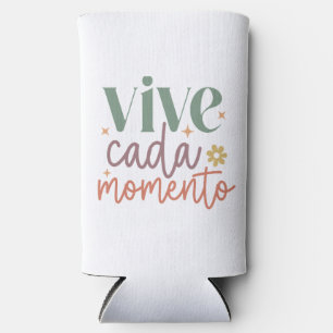 "Vive Cada Momento" Inspirerend quote Seltzer Blikjeskoeler