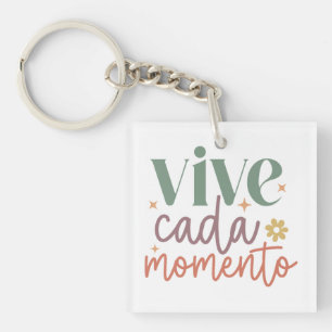 "Vive Cada Momento" Inspirerend quote Sleutelhanger