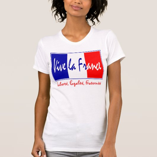 Vive la France - Liberté, Égalité, Fraternité T-shirt (Voorkant)