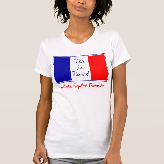 Vive la France - Liberté, Égalité, Fraternité T-shirt (Voorkant)