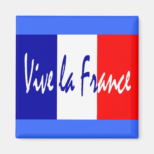 Vive la France - Rode, witte, blauwe Franse vlag Magneet (Voorkant)