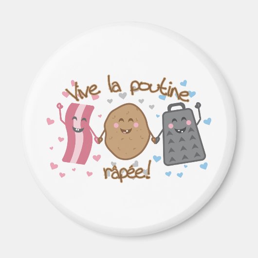 Vive la poutine râpée! magneet (Voorkant)