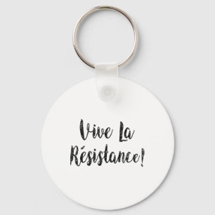 Vive La Resistance Shirt verzet zich tegen Shirt t Sleutelhanger
