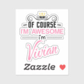 Vivian Natuurlijk ben ik een Geweldige naam Sticker (Vel)