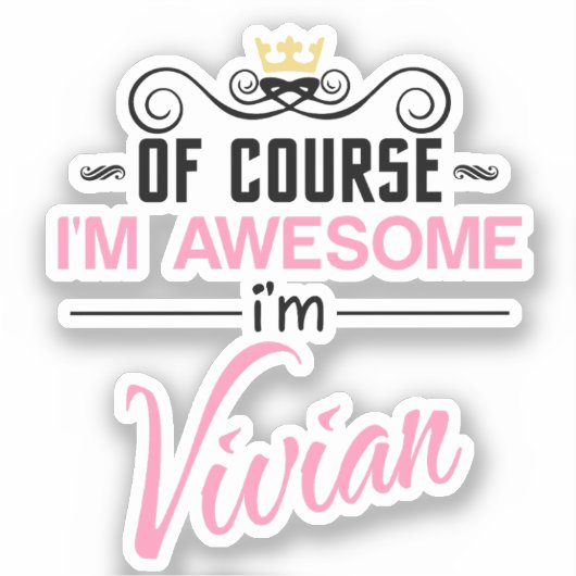 Vivian Natuurlijk ben ik een Geweldige naam Sticker (Voorkant)