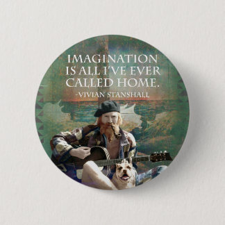 Vivian Stanshall "Imagination" Quote Pin Ronde Button 5,7 Cm