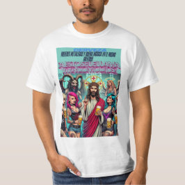 Viviendo Como Dios: Cristo y Su Fiesta de Cerveza T-shirt