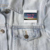 Vivre La Vie Button (In situ)