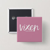 VIXEN PIN VIERKANTE BUTTON 5,1 CM (Voorkant /achterkant)