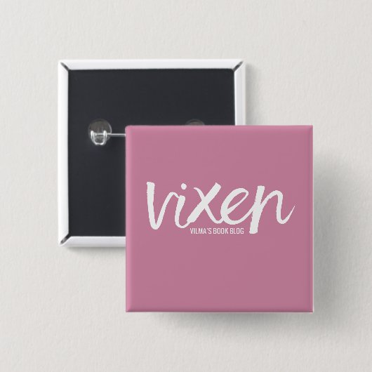 VIXEN PIN VIERKANTE BUTTON 5,1 CM (Voorkant /achterkant)
