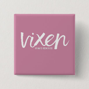 VIXEN PIN VIERKANTE BUTTON 5,1 CM