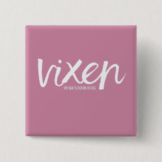 VIXEN PIN VIERKANTE BUTTON 5,1 CM