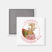VIXEN RENDIEREN Vierkante magneet (Voorkant / Achterkant)