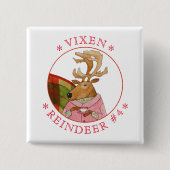 VIXEN RENDIEREN Vierkante Pin Button (Voorkant)