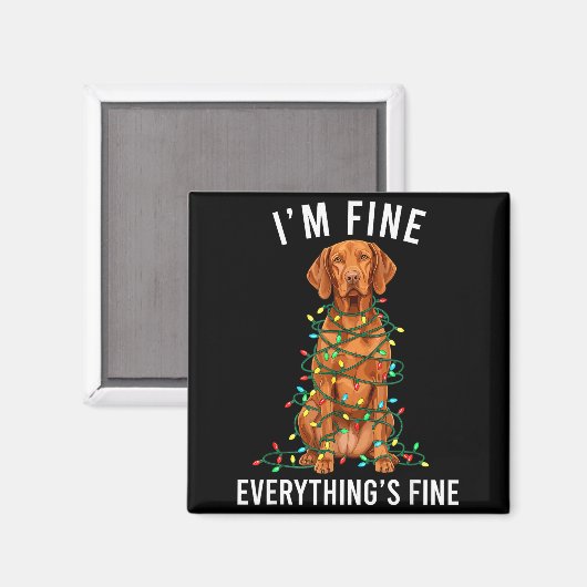 Vizsla Christmas I'm Fine Everything Is Fine Magneet (Voorkant / Achterkant)