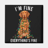Vizsla Christmas I'm Fine Everything Is Fine  Magneet (Voorkant)