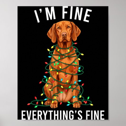 Vizsla Christmas I'm Fine Everything Is Fine Poster (Voorkant)