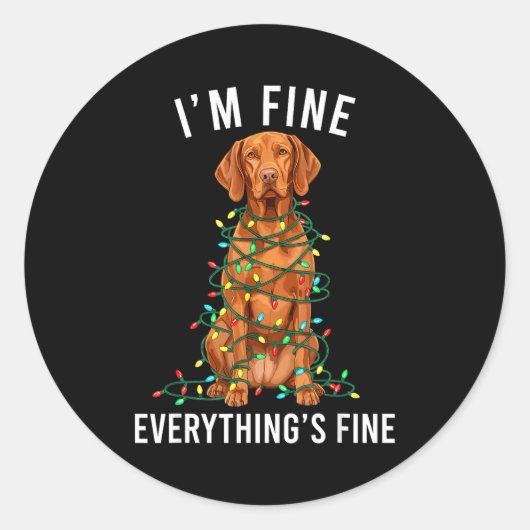 Vizsla Christmas I'm Fine Everything Is Fine Ronde Sticker (Voorkant)