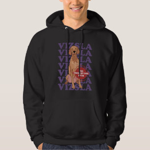 Vizsla Coolest Dog   Magyar Vizsla Hoodie