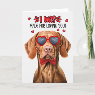 Vizsla Dog Gemaakt voor Liefde U Valentijn Feestdagen Kaart