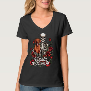 Vizsla Mama Vizsla Lover Skeleton Mom Hondeneigena T-shirt