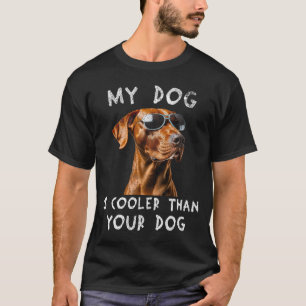 Vizsla Mijn hond is cooler dan je hond grappig T-shirt