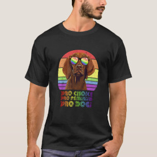 Vizsla Pro Choice Pro Feminisme Pro Honden LGBTQ F T-shirt