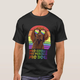 Vizsla Pro Choice Pro Feminisme Pro Honden LGBTQ F T-shirt