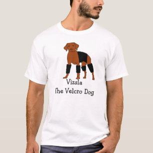 Vizsla Velcro Dog T-shirt