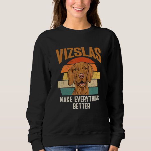 Vizslas Make Everything Better Retro Hungarian Viz Trui (Voorkant)