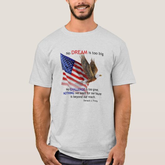 Vlag & Eagle Donald J Trump Quote T-shirt (Voorkant)