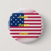 Vlag "Home Sweet Home" Kunstdruk Ronde Button 5,7 Cm (Voorkant)