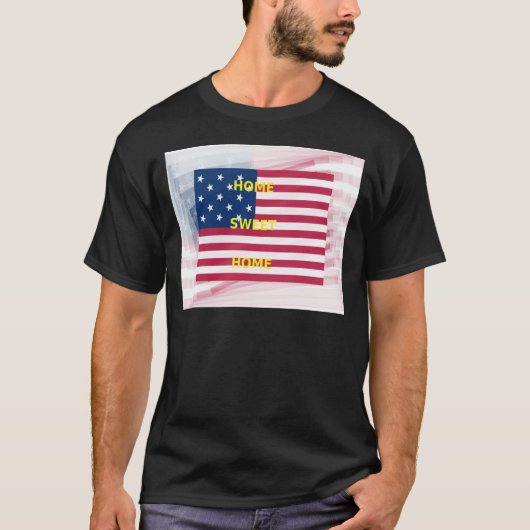 Vlag "Home Sweet Home" Kunstdruk T-shirt (Voorkant)