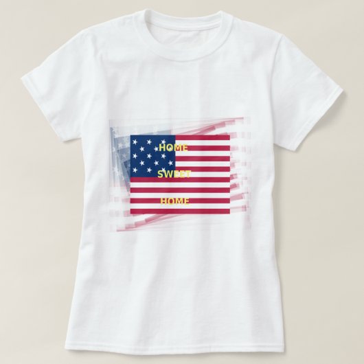 Vlag "Home Sweet Home" Kunstdruk T-shirt (Design voorkant)