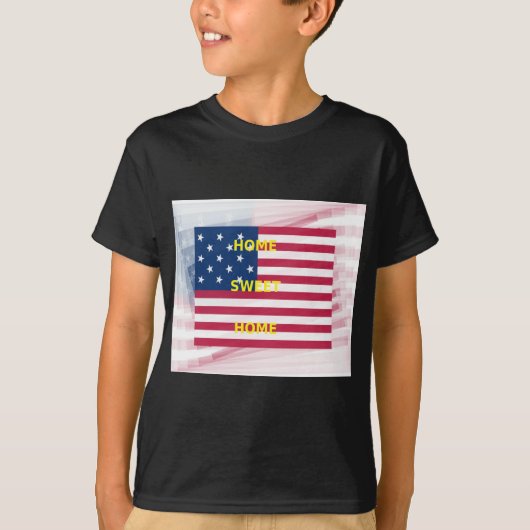 Vlag "Home Sweet Home" Kunstdruk T-shirt (Voorkant)