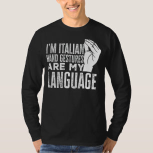 Vlag Italiaanse handgebaren zijn mijn taal Italië T-shirt