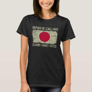  vlag Japan roept en ik moet T-shirt