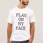 Vlag op mijn gezicht t-shirt (Voorkant)