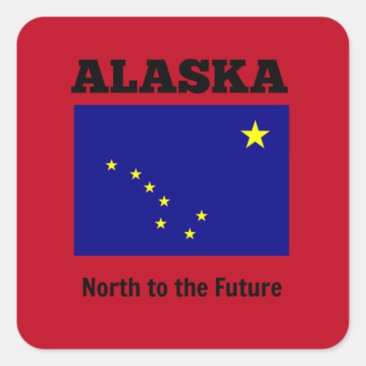 Vlag van Alaska met Motto Vierkante Sticker (Voorkant)