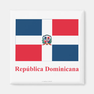 vlag van de Dominicaanse Republiek met naam in het Magneet