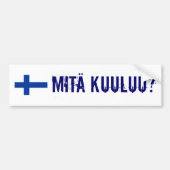 vlag van finland, Mita Kuuluu? Bumpersticker (Voorkant)