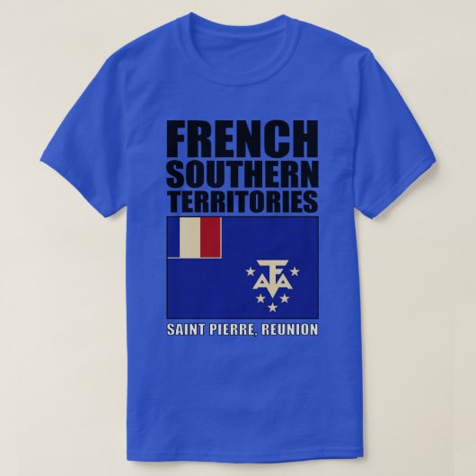 Vlag van Franse Zuidelijke Gebieden T-shirt (Design voorkant)
