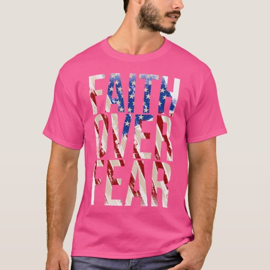 Vlag van het geloof boven de angst Christelijke Am T-shirt (Voorkant)